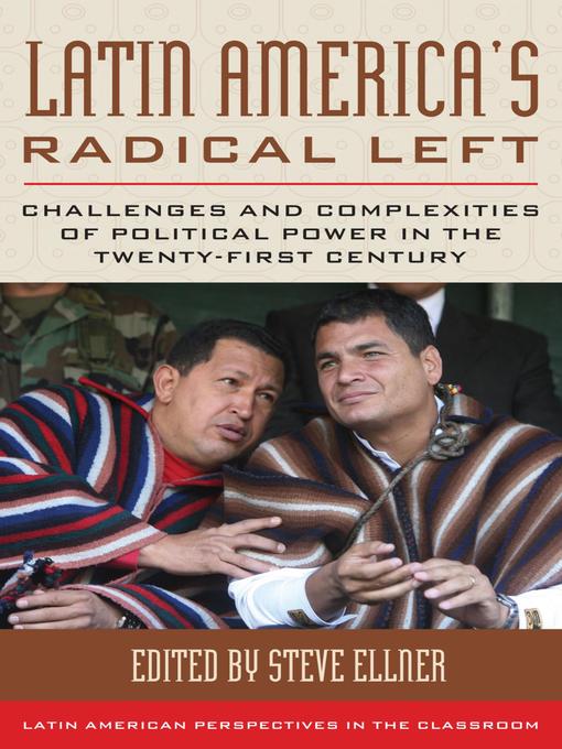 Title details for Latin America's Radical Left by Steve Ellner - Available